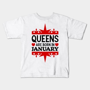 Queens are born in January Kids T-Shirt